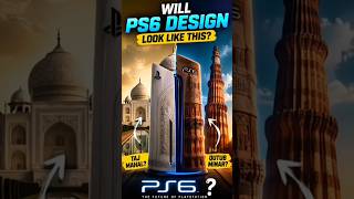 PS6 ka design Taj Mahal jaisa hoga? 😳🔥#shorts#ps6 #playstation#trending#viral#funny#gaming#Taj Mahal
