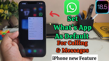 iOS 18.5 | How To Set WhatsApp As Default Calling & Messaging App on iPhone