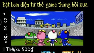 Đặt bom điện tử thẻ || Neo Bomberman || 1 Thẻ về nước chế độ đi boss trên Android