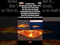 Hole Has Been Burning for 50+ Years… And No One Can Stop It🤯#shorts #mystery