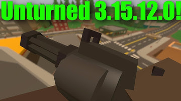 Unturned 3.15.12.0 update