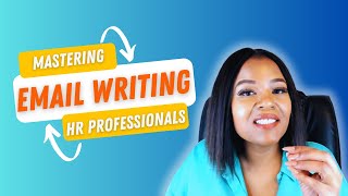 Mastering Professional Email Writing for HR Professionals |  English as a Second Language