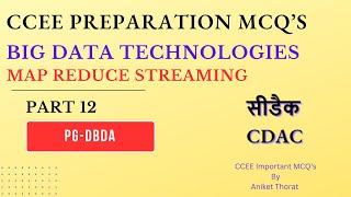 CDAC | PG-DBDA | CCEE Preparation MCQ's | BDT | Map Reduce Streaming | Part 12