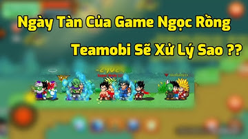 Ngọc Rồng Online - Ngày Tàn Của Game Ngọc Rồng