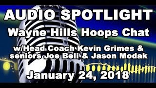 Audio Spotlight! (1/25/18- Wayne Hills Hoops Chat)