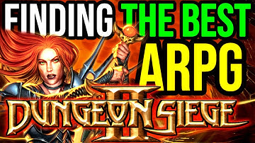 Finding the Best ARPG Ever Made: Dungeon Siege 2