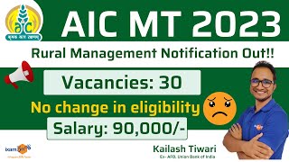AIC Mgt Trainee 2023 || Detailed Notification Out|| 30 Vacancies || Rural MGt | By Kailash Sir