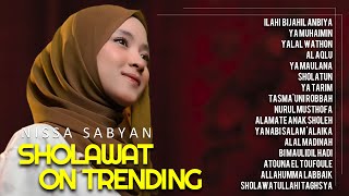 ILAHI BIJAHIL ANBIYA - NISSA SABYAN - KUMPULAN SHOLAWAT TERBARU NISSA SABYAN - FULL SHOLAWAT MERDU