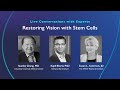 Restoring Vision with Stem Cells
