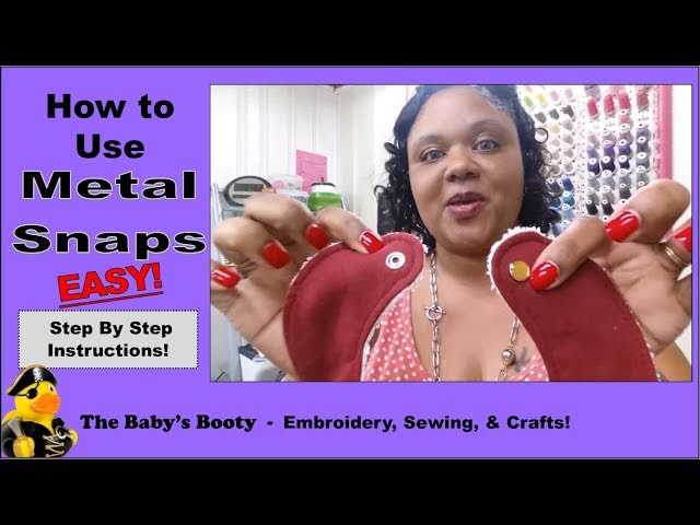 Metal Snap Tutorial! DIY How to Attach Metal Snaps by The Baby's Booty 