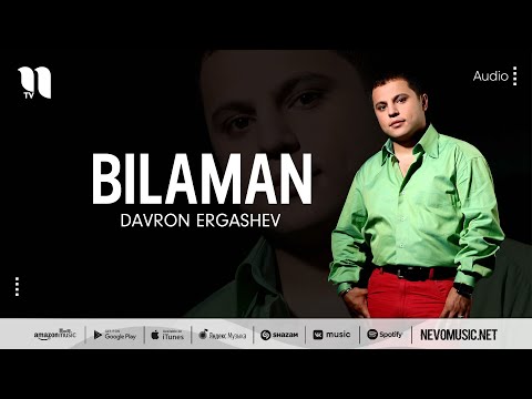 Davron Ergashev - Bilaman (music version)