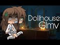 //Dollhouse// ||GLMV || Gacha Life || spéciale 500 abonnés