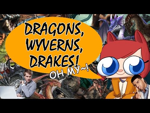 Dragons, Wyverns, and Drakes! [Welcome to the Fandom]
