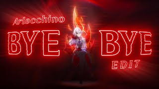 BYE BYE 🤫🧏‍♂️ - [Genshin Impact - Arlecchino] - GMV/Edit - 4K60FPS