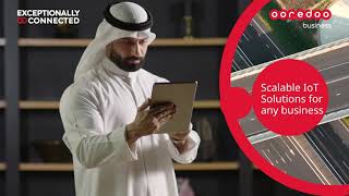 Ooredoo Business provides Scalable IoT Solutions for any business  Exceptionally_Connected