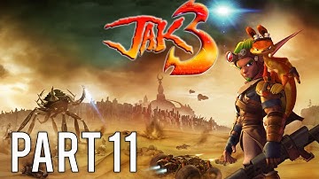Jak 3 (Remastered) Gameplay Walkthrough (No Commentary) - Part 11