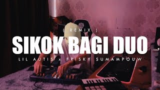 GOODLOKING x SIKOK BAGI DUO (REMIX) - LIL AUTIS (EMTEGE STYLE)