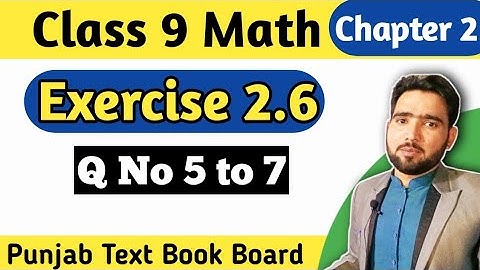 Exercise 2.6 Class 9th Maths Chapter 2 | Part 2 | Naimat Maths