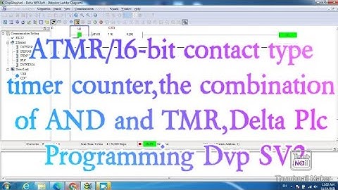 ATMR/16-bit contact type timer counter,the combination of AND and TMR, Delta Plc Programming Dvp SV2