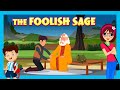 The foolish sage  moral story for kids  english story  tia  tofu  bedtime story for kids