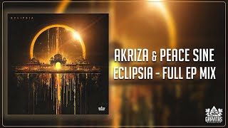 Akriza & Peace Sine - Eclipsia (Full EP Mix)