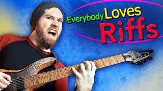 Why Riffs are SICK