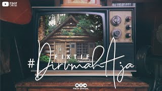 FIKTIF - #DirumahAja ( Musik Video)