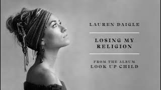 Lauren Daigle - Losing My Religion (Audio)