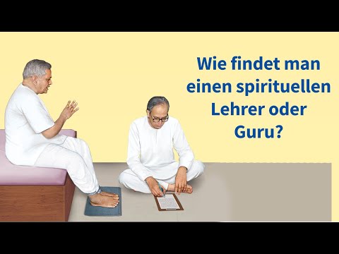 Video: Wie Finde Ich Einen Spirituellen Lehrer