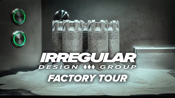 IRREGULAR DESIGN GROUP FACTORY TOUR