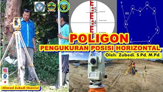 CARA MENERAPKAN POLIGON DAN PENGUKURAN POSISI HORIZONTAL || Oleh Zubedi S Pd M Pd CARA MENERAPKAN POLIGON DAN PENGUKURAN POSISI HORIZONTAL || Oleh Zubedi S Pd M Pd