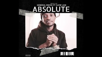 General emcee ft Slow Jam Mashesha   Absolut
