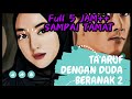 Full 5 jam sampai tamattaaruf dengan duda beranak dua novelromantis