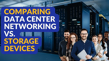 Comparing Data Center Networking vs. Data Center Storage Devices