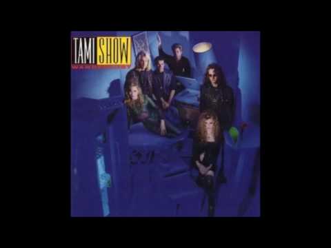 Tami Show — Tami Show- Did He Do It To You