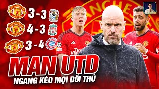 MAN UNITED: ĐỘI BÓNG NGANG KÈO VỚI MỌI ĐỐI THỦ