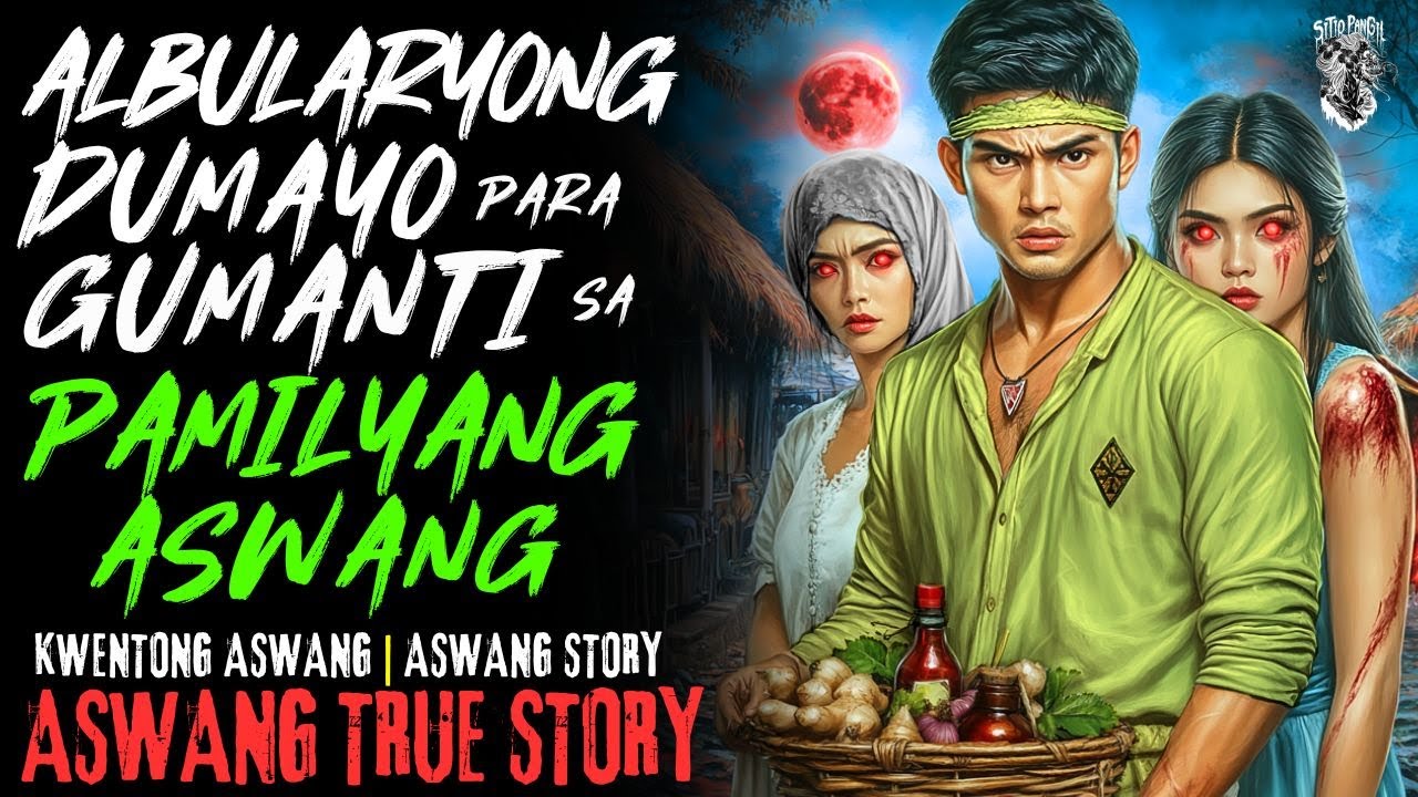 KWENTONG ASWANG | ALBULARYONG DUMAYO PARA GUMANTI SA PAMILYANG ASWANG | ASWANG STORY | TRUE STORY