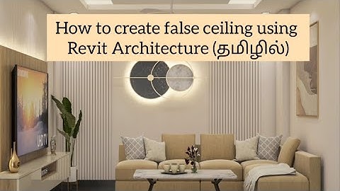 False Ceiling Creation in Revit – Tamil Tutorial | Easy Step-by-Step Guide