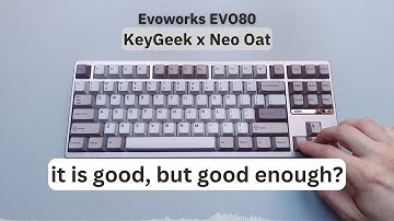KeyGeek x Neo OAT | Evoworks Evo80 | sound test