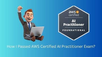 How I Passed AWS Certified AI Practitioner Exam