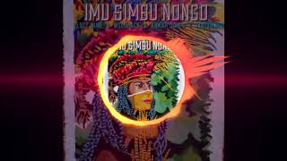 ♫ IMU YANE SIMBU NONGO - Eldiz Mune (feat. Wild Pack , Anmah Jones & Tintin Reu)