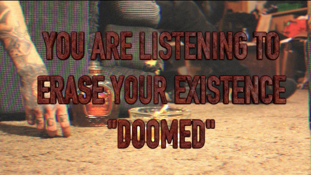 Erase Your Existence-Doomed [Lyric Video] - YouTube