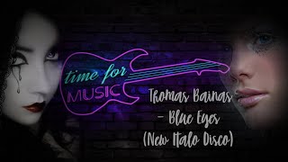 Thomas Bainas - Blue Eyes (New Italo Disco) (4K Ultra Hd)