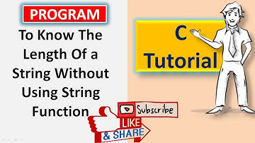 To know the length of a string without using string functions