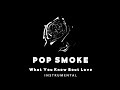 Pop Smoke - What You Know Bout Love (Instrumental) 432 Hz