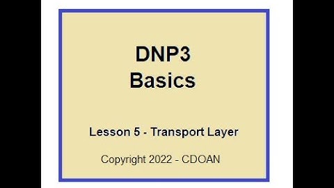 DNP3 Basics, Lesson 5, Transport Layer