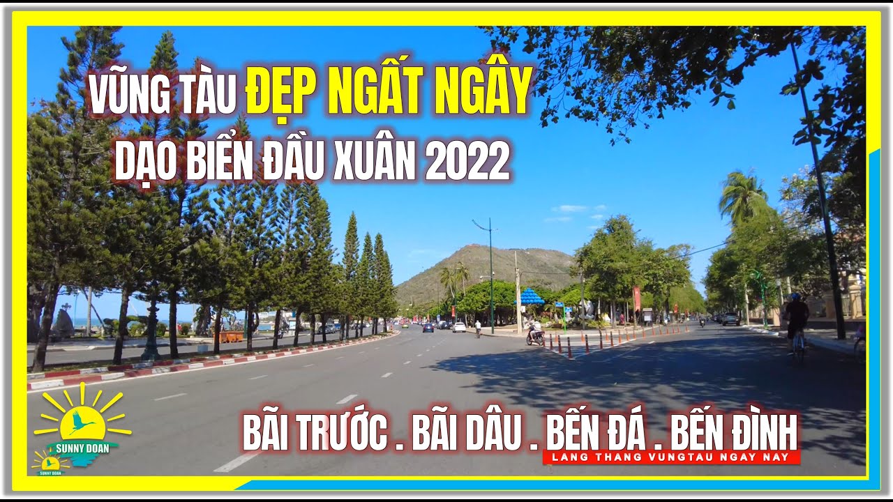 bãi trước 2022 Vũng Tàu ĐẸP NGẤT NGÂY DẠO BIỂN ĐẦU XUÂN / Bãi Trước, Bến Đá, Bến Đình / Vũng Tàu Tết Nhâm Dần 2022