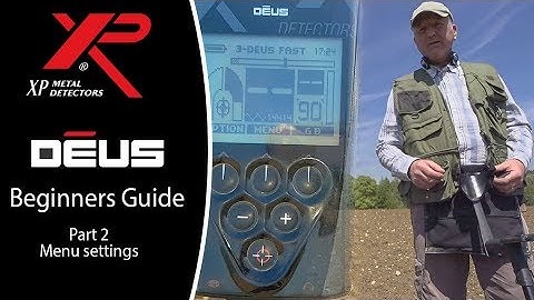 Metal detecting 2019 - XP Deus beginners guide part 2 Menu