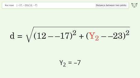 Find the distance between two points p1 (-17,-23) and p2 (12,-7): Step-by-Step Video Solution