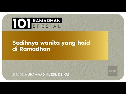 SEDIHNYA WANITA YANG HAID DI RAMADHAN (Hanya 9 menitan!)